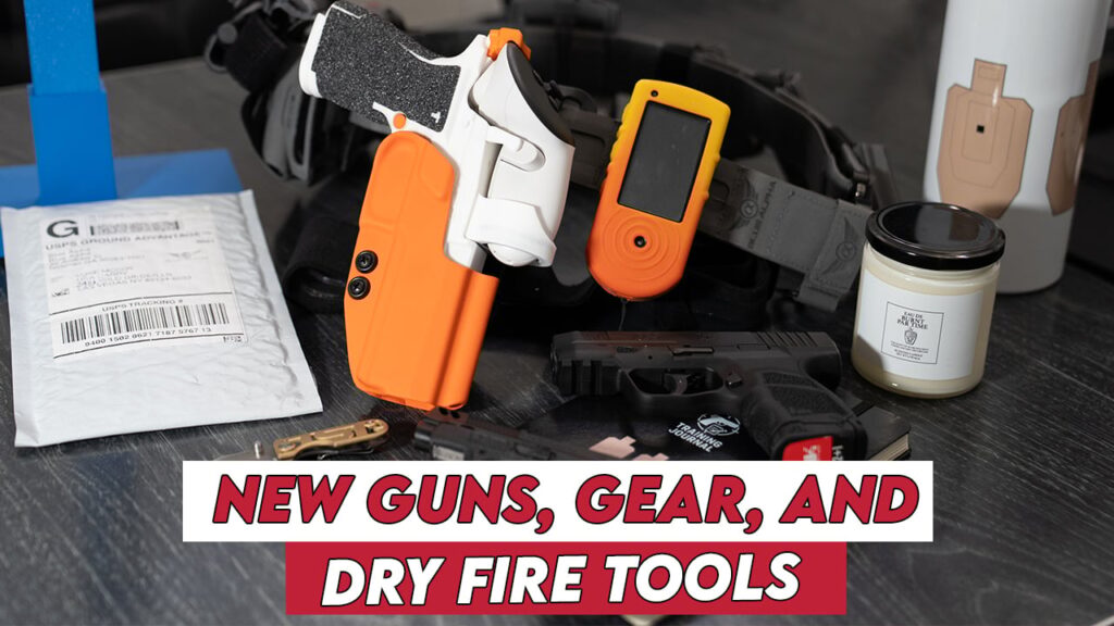 Mail Call: New Guns, Gear, and Dry Fire Tools Just Landed